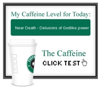 My Caffeine level for today